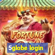 5globe login